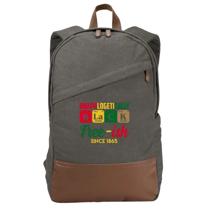 Unapologetically Black Free Ish Since 1865 Juneteenth Cotton Canvas Backpack