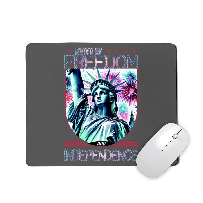 United By Freedom And Independence Mousepad