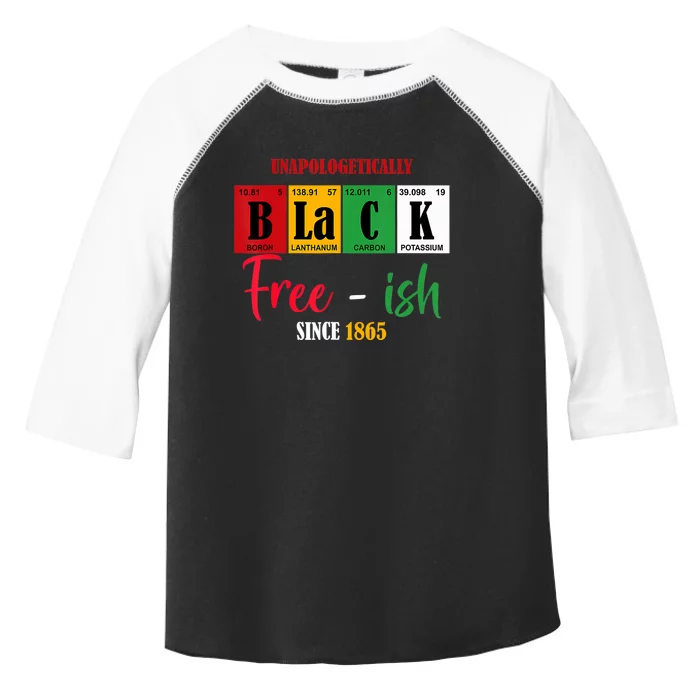 Unapologetically Black Freeish Since 1865 Juneteenth Toddler Fine Jersey T-Shirt