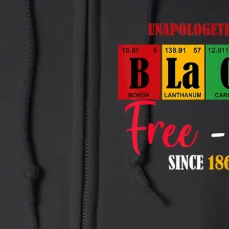 Unapologetically Black Freeish Since 1865 Juneteenth Full Zip Hoodie