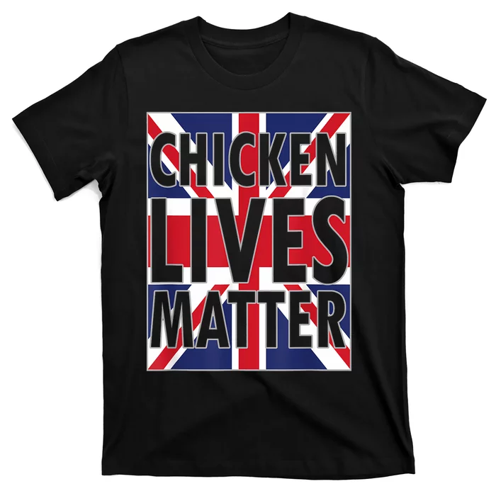 Uk British Flag England Chicken Lives Matter T-Shirt