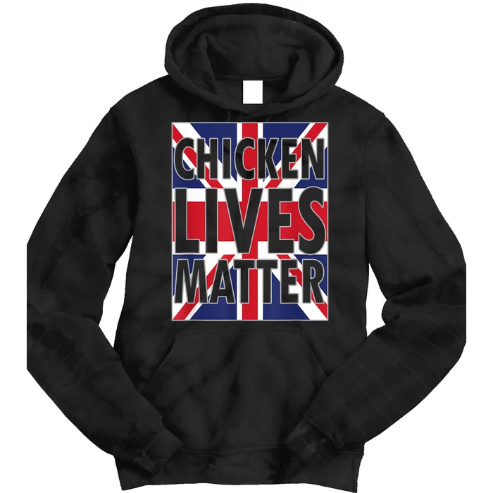 Uk British Flag England Chicken Lives Matter Tie Dye Hoodie