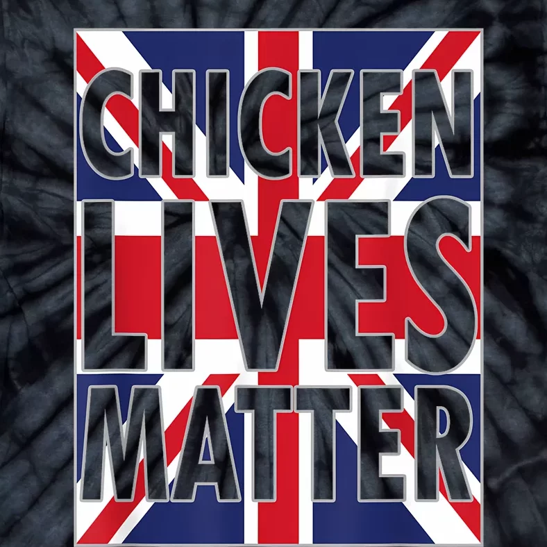 Uk British Flag England Chicken Lives Matter Tie-Dye T-Shirt