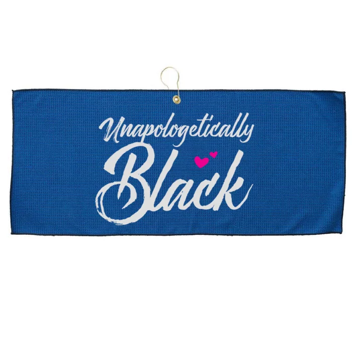 Unapologetically Black Gift For Proud Black Large Microfiber Waffle Golf Towel