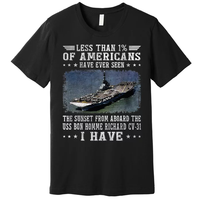 Uss Bon Homme Richard Cv31 Aircraft Carrier Sailor Veteran Premium T-Shirt