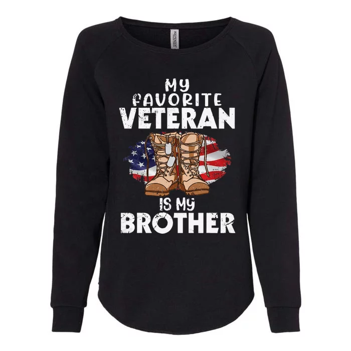 US Boot Happy Veteran Day My Favorite Veteran Is My Brother Womens California Wash Sweatshirt