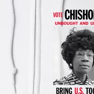 USA Black History Poster UNBOUGHT UNBOSSED Shirley Chisholm Full Zip Hoodie