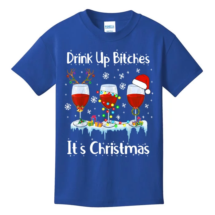 Up Bitch Its Christmas Adult Humor Xmas Wine Gift Cool Gift Kids T-Shirt