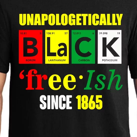 Unapologetically Black Juneteenth Freeish Since 1865 Pajama Set