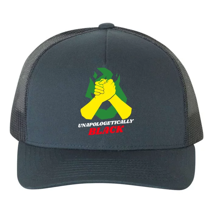 Unapologetically Black Juneteenth Black History Cool Gift Yupoong Adult 5-Panel Trucker Hat