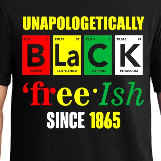 Unapologetically Black Juneteenth Freeish Since 1865 Pajama Set