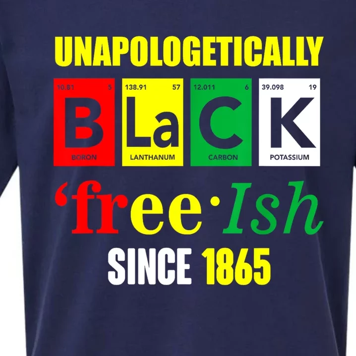 Unapologetically Black Juneteenth Freeish Since 1865 Sueded Cloud Jersey T-Shirt