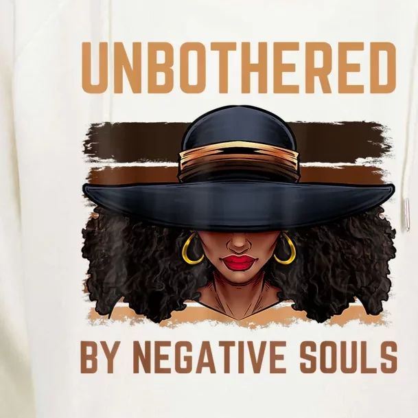 Unbothered By Negative Souls Juneteenth Black Women Freedom Womens Funnel Neck Pullover Hood