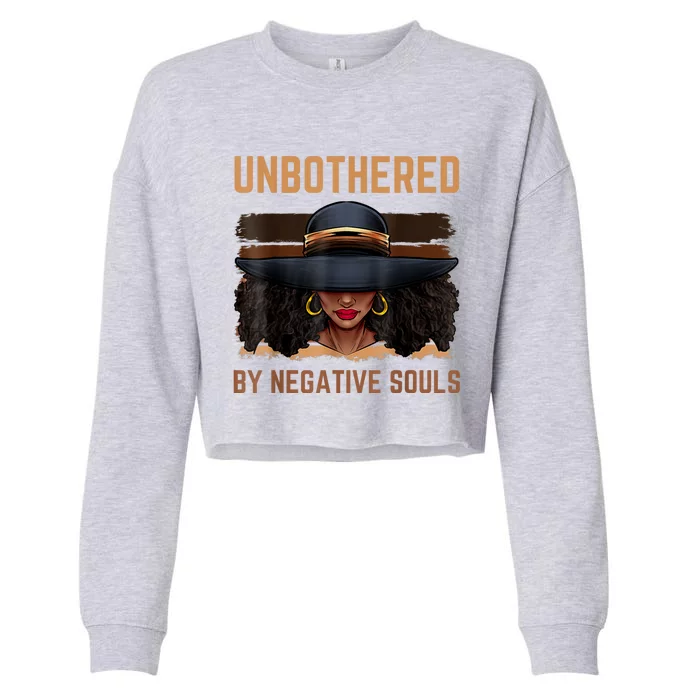 Unbothered By Negative Souls Juneteenth Black Women Freedom Cropped Pullover Crew