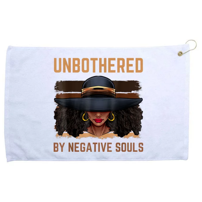 Unbothered By Negative Souls Juneteenth Black Women Freedom Grommeted Golf Towel