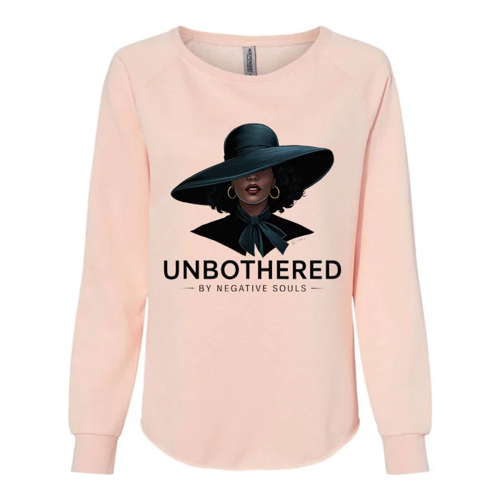 Unbothered By Negative Souls Sassy Black Girl Queen Ladies Womens California Wash Sweatshirt