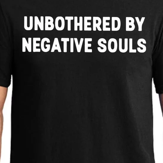 Unbothered By Negative Souls Pajama Set