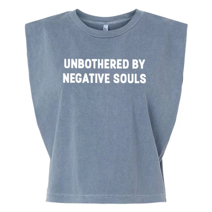 Unbothered By Negative Souls Garment-Dyed Women's Muscle Tee