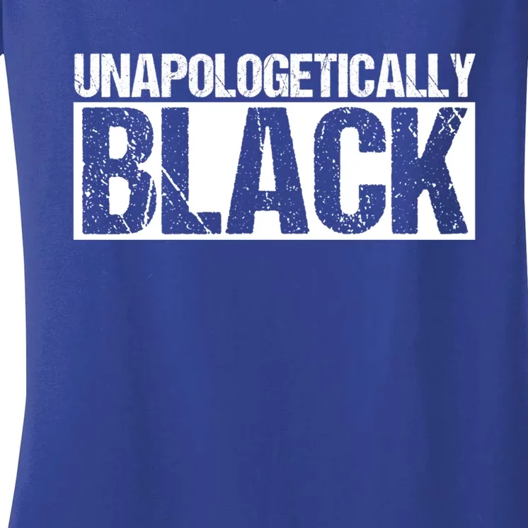 Unapologetically Black Proud Black History 2020 Gift Women's V-Neck T-Shirt