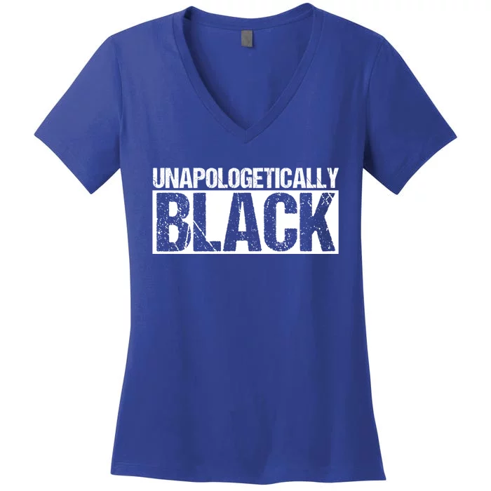 Unapologetically Black Proud Black History 2020 Gift Women's V-Neck T-Shirt