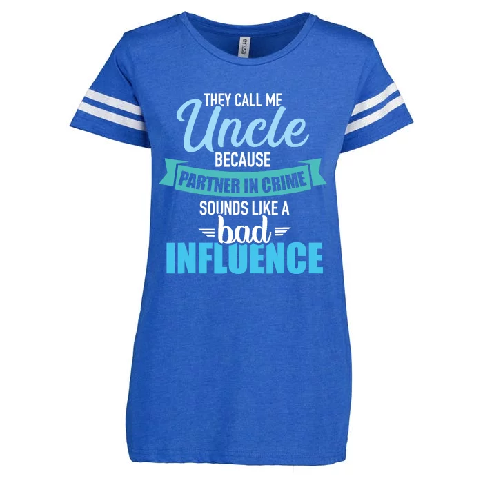 Uncle Because Partner In Crime Sounds Like Bad Influence Enza Ladies Jersey Football T-Shirt