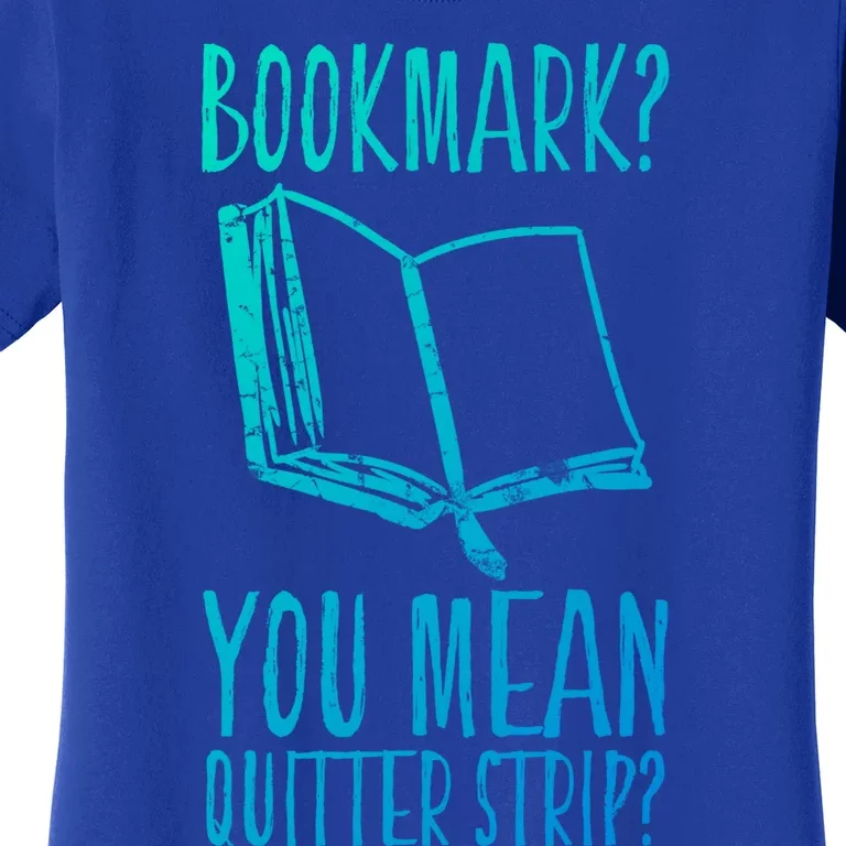 Unique Bookmark Perfect Book Nerd Cute Gift Women's T-Shirt