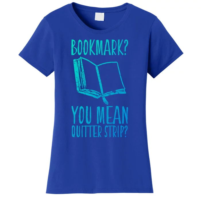 Unique Bookmark Perfect Book Nerd Cute Gift Women's T-Shirt