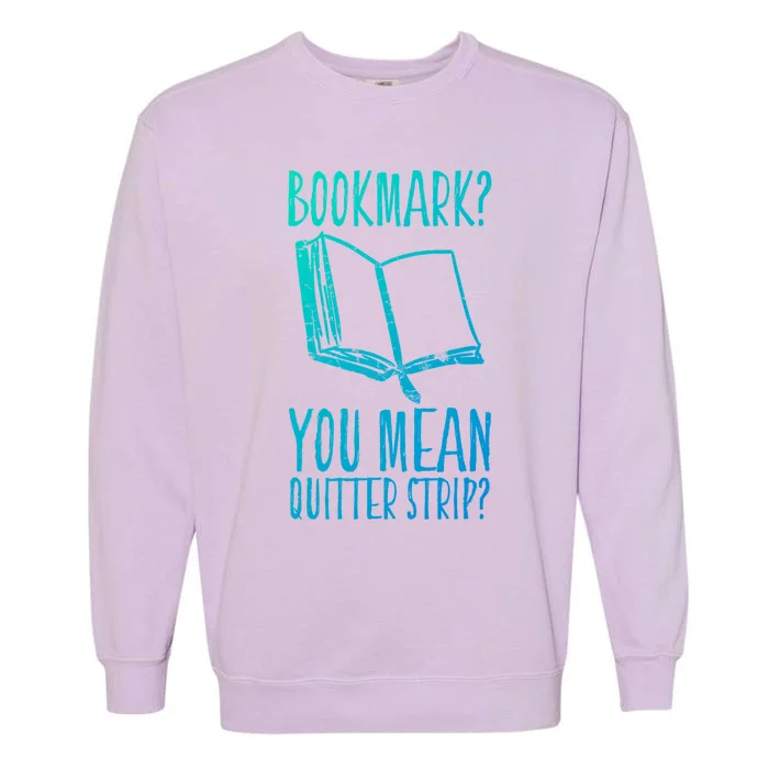 Unique Bookmark Perfect Book Nerd Cute Gift Garment-Dyed Sweatshirt