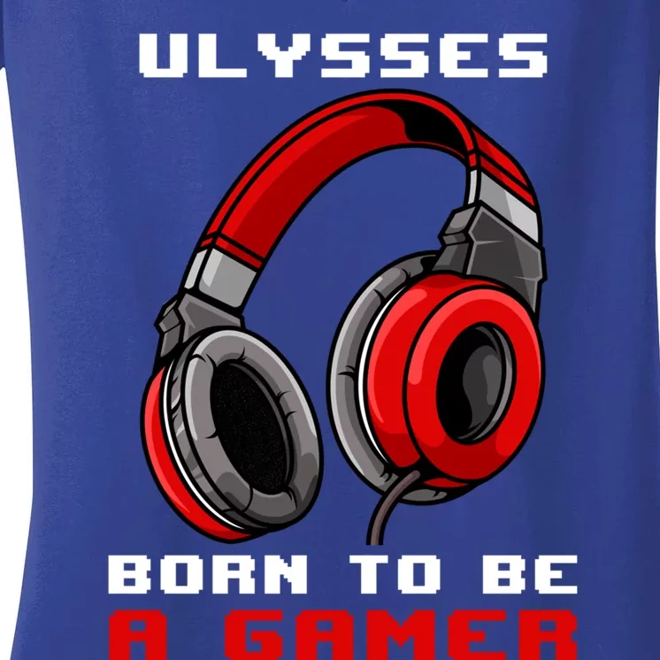 Ulysses Born To Be A Gamer Personalized Gift Women's V-Neck T-Shirt