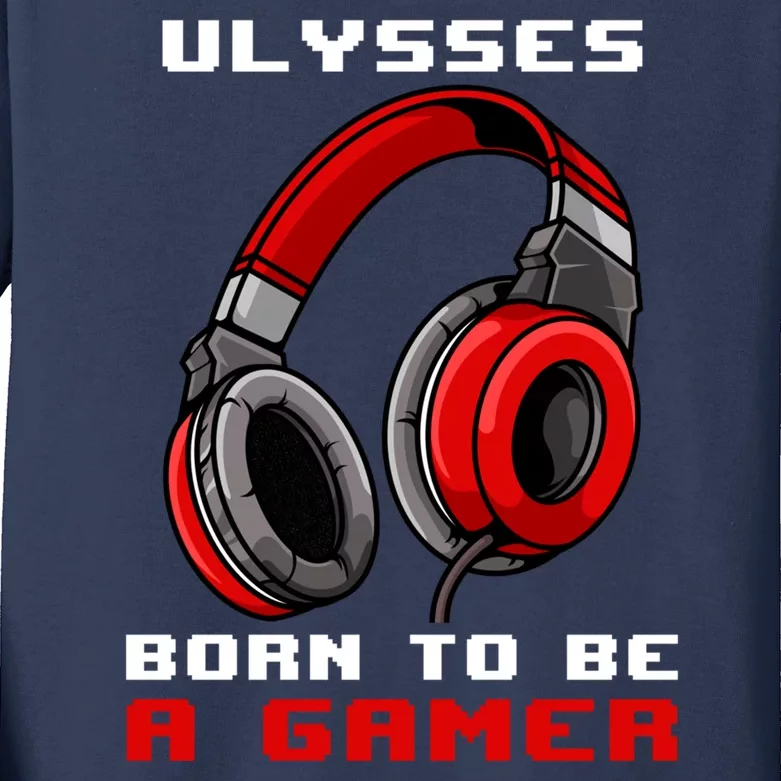 Ulysses Born To Be A Gamer Personalized Gift For Gamer Kids Long Sleeve Shirt