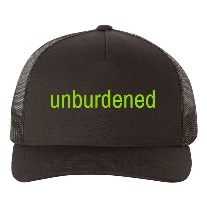 Unburdened By What Has Been Funny Lime Green Yupoong Adult 5-Panel Trucker Hat