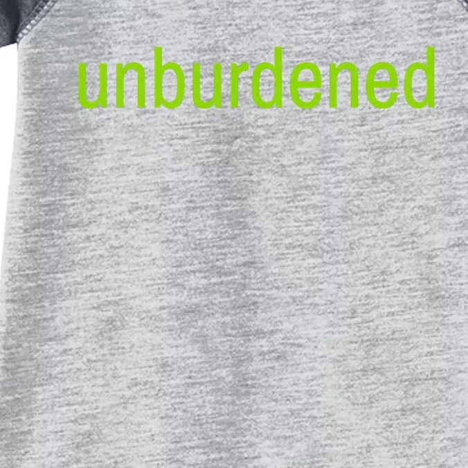 Unburdened By What Has Been Funny Lime Green Infant Baby Jersey Bodysuit