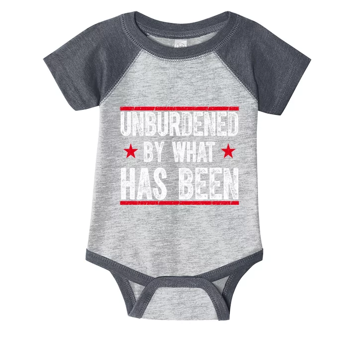 Unburdened By What Has Been Infant Baby Jersey Bodysuit