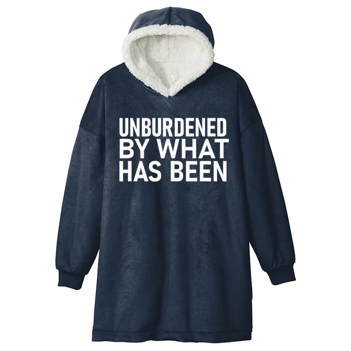 Unburdened By What Has Been Hooded Wearable Blanket