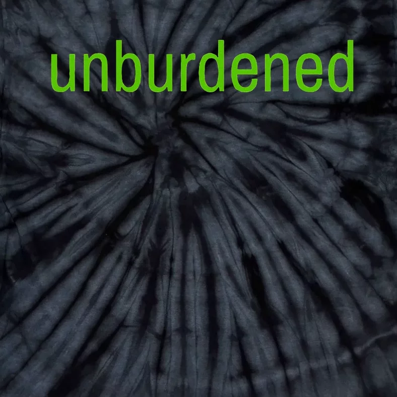 Unburdened By What Has Been Funny Lime Green Tie-Dye T-Shirt