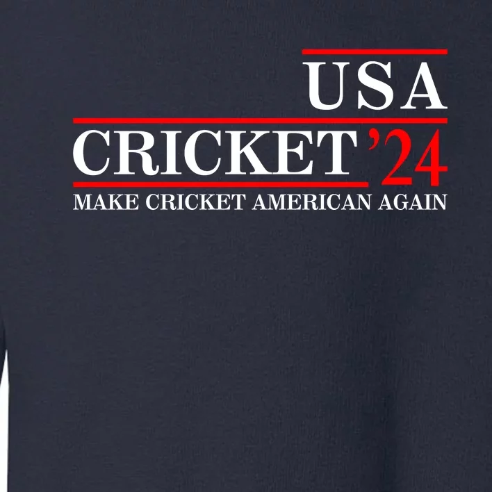 Usa Cricket 24 Make Cricket American Again Funny Cricket Player Cricket Usa Team Toddler Sweatshirt