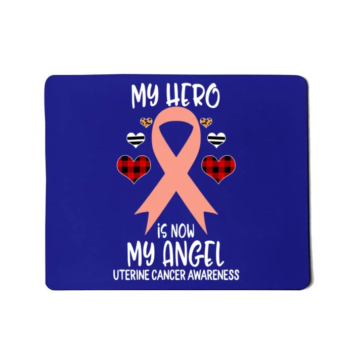 Uterine Cancer Awareness Remembrance Hero Is Now My Angel Cool Gift Mousepad