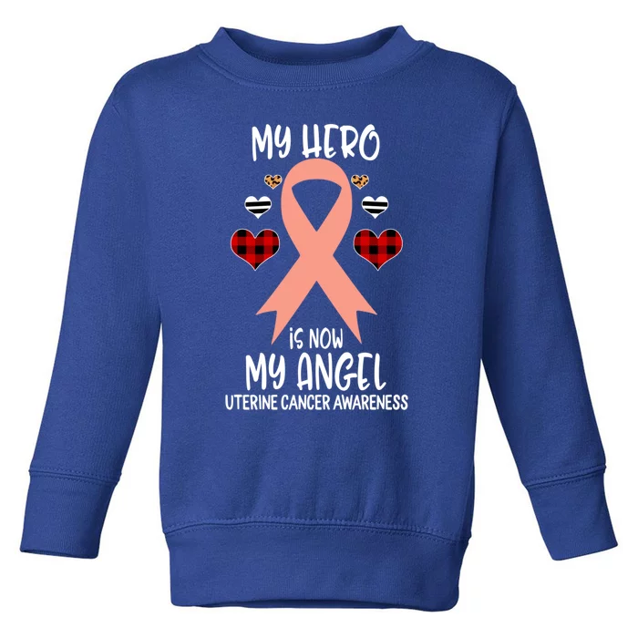 Uterine Cancer Awareness Remembrance Hero Is Now My Angel Cool Gift Toddler Sweatshirt