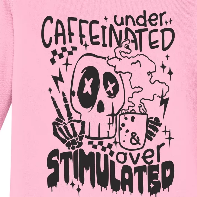 Under Caffeinated And Over Stimulated Caffeine Skeleton Snarky Baby Long Sleeve Bodysuit