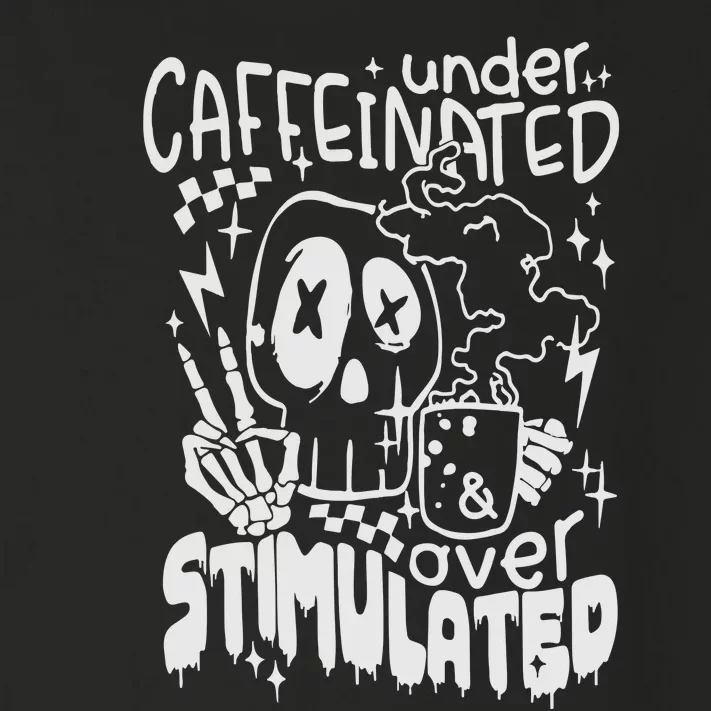 Under Caffeinated And Over Stimulated Caffeine Skeleton Snarky Toddler Long Sleeve Shirt