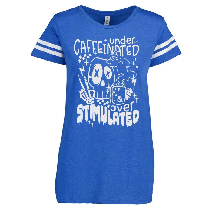 Under Caffeinated And Over Stimulated Caffeine Skeleton Snarky Enza Ladies Jersey Football T-Shirt