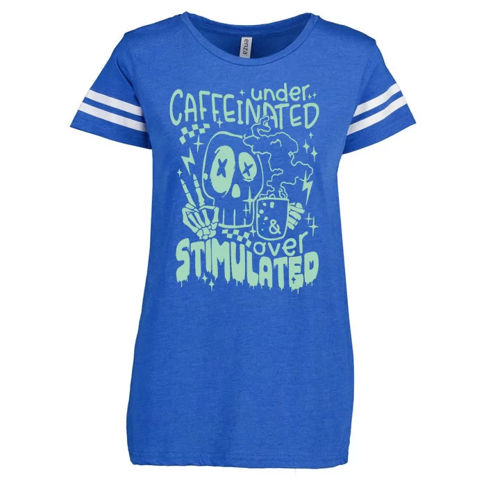 Under Caffeinated And Over Stimulated Caffeine Skeleton Snarky Enza Ladies Jersey Football T-Shirt