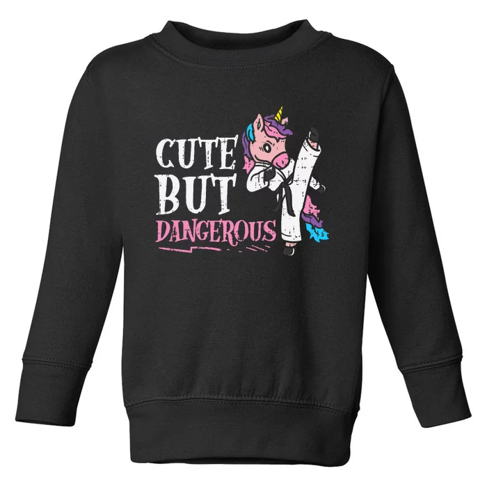 Unicorn Cute But Dangerous Karate Taekwondo  Gift Toddler Sweatshirt