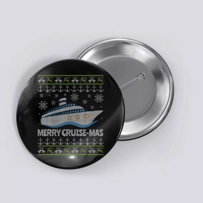 Ugly Christmas Cruise Ship Vacation Merry Cruisemas Button