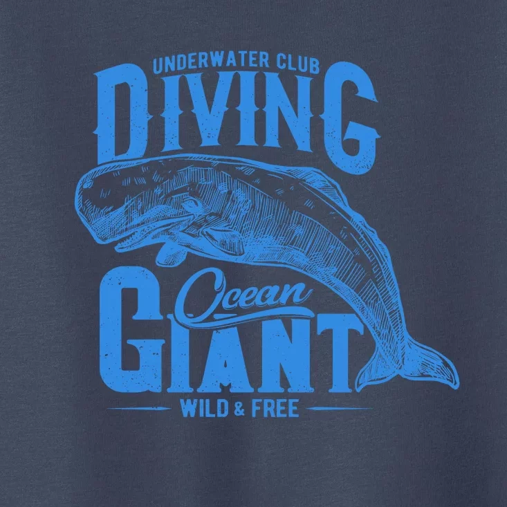 Underwater Club Diving Ocean Giant Wild And Free Toddler T-Shirt