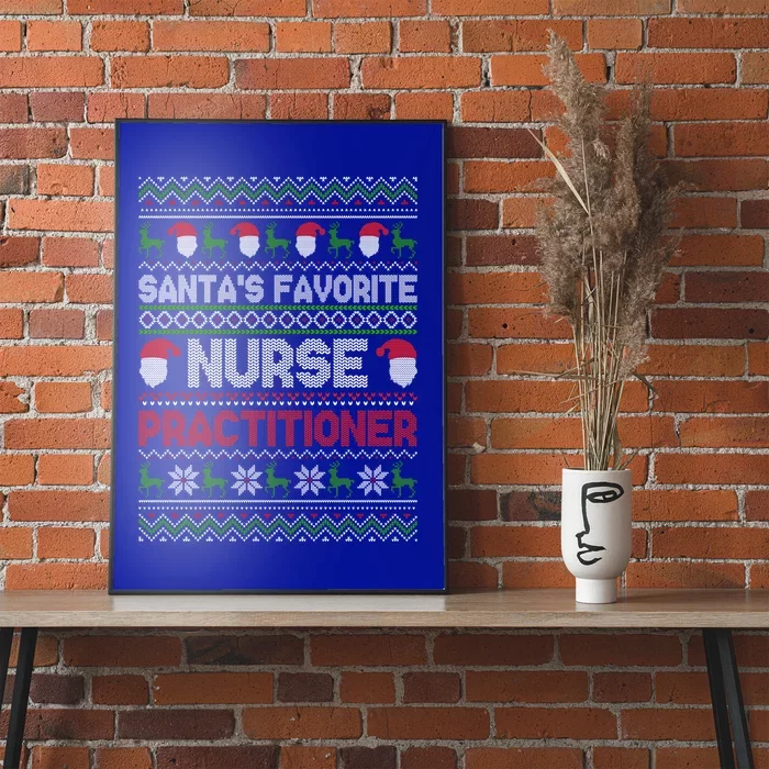 Ugly Christmas Design Santas Favorite Nurse Practitioner Gift Poster