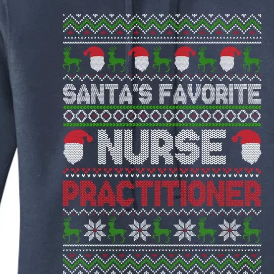 Ugly Christmas Design Santas Favorite Nurse Practitioner Gift Women's Pullover Hoodie