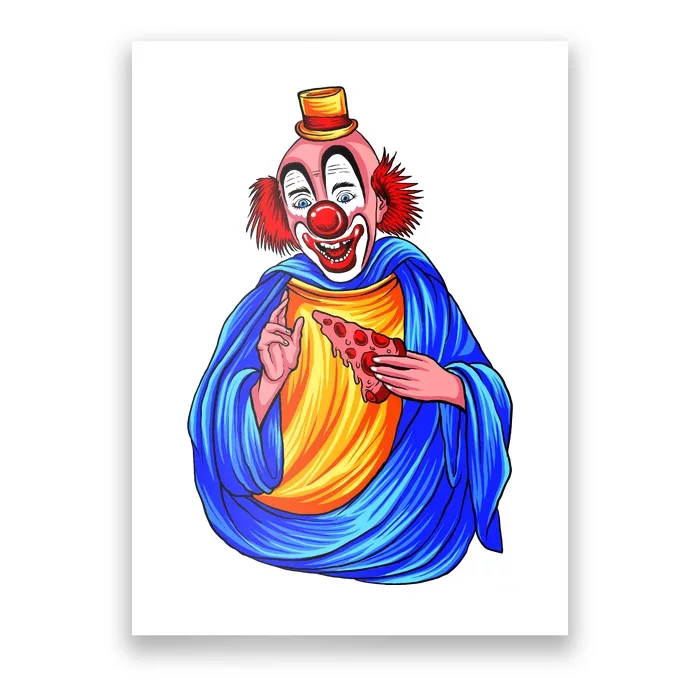 Ugly Clown Eating Pizza Poster