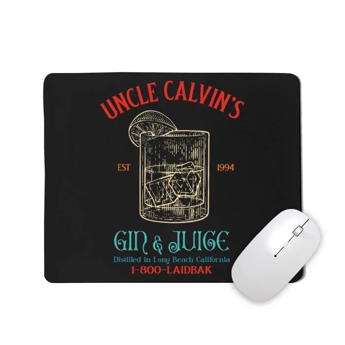 Uncle CalvinS Est 1994 Gin & Juice Retro Apparel Mousepad