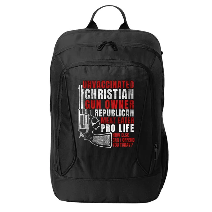 Unvaccinated Christian Gun Owner Republican Meat Eater City Backpack